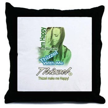 Thizzel make me Happy Throw Pillow