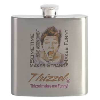 Thizzel makes me Funny Flask