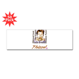 Thizzel makes me Funny Bumper Bumper Sticker
