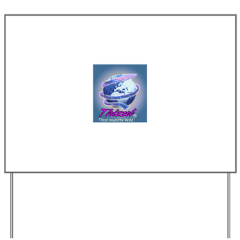 Thizzel Globe Yard Sign