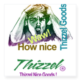 Thizzel Nice Goods Logo Sticker