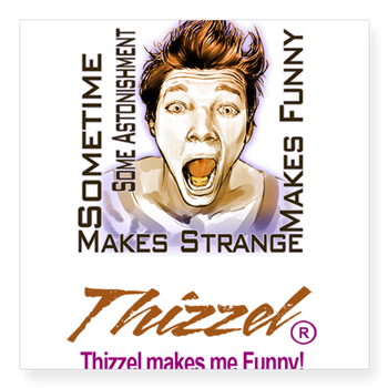 Thizzel makes me Funny Stickervv