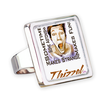 Thizzel makes me Funny Square Ring