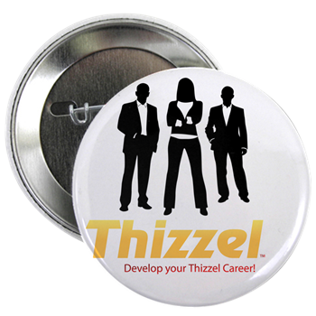 Thizzel Career 2.25" Button