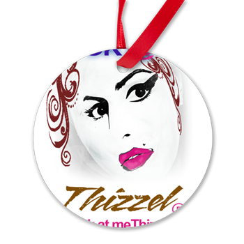Look at Me Thizzel Ornament