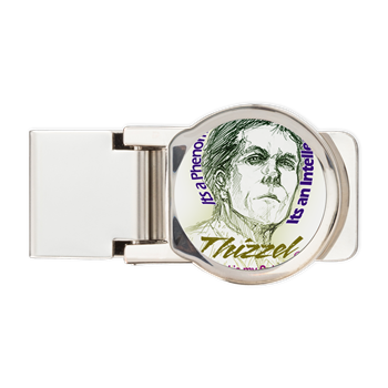 Thizzel is my Spirits Money Clip