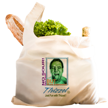 Just Fun with Thizzel Reusable Shopping Bag