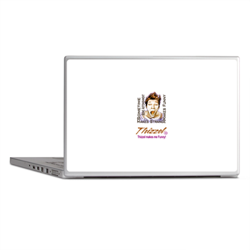 Thizzel makes me Funny Laptop Skins