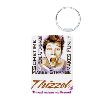 Thizzel makes me Funny Keychains