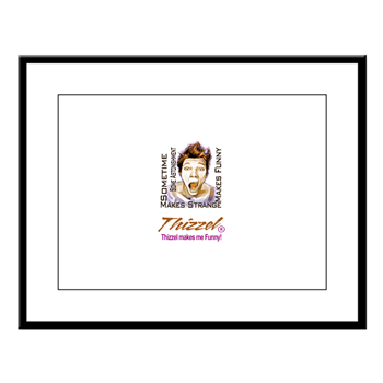 Thizzel makes me Funny Large Framed Print