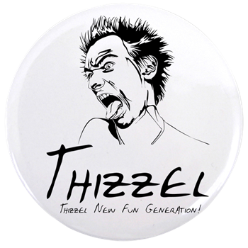 Thizzel Madness 3.5" Button