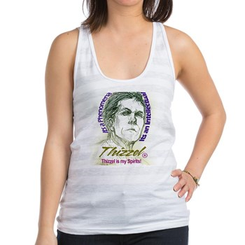 Thizzel is my Spirits Racerback Tank Top