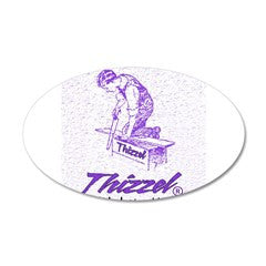 Thizzel Work Wall Decal