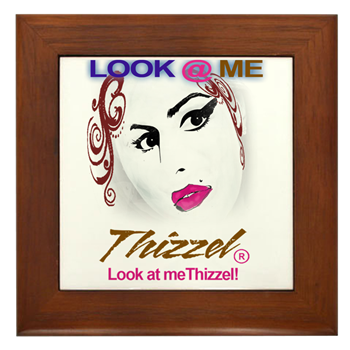 Look at Me Thizzel Framed Tile