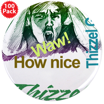 Thizzel Nice Goods Logo 3.5" Button (100 pack)
