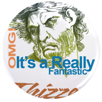 Thizzel really Fantastic 3.5" Button