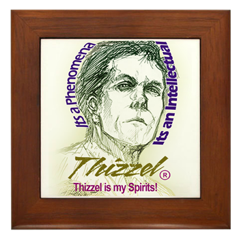 Thizzel is my Spirits Framed Tile