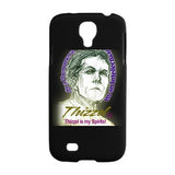 Thizzel is my Spirits Samsung Galaxy S4 Case