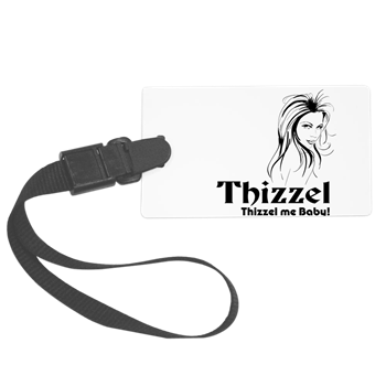 Thizzel Lady Luggage Tag