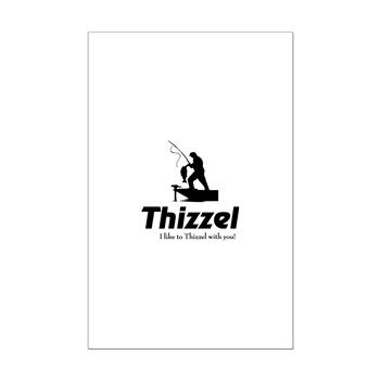 Thizzel Fishing Posters