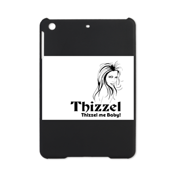 Thizzel Lady iPad Mini Case