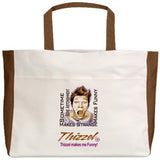 Thizzel makes me Funny Beach Tote