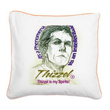 Thizzel is my Spirits Square Canvas Pillow