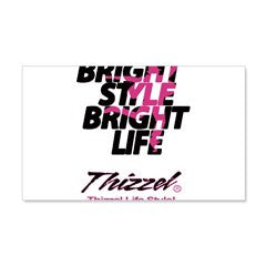 Thizzel Life Style Wall Decal