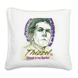 Thizzel is my Spirits Square Canvas Pillow